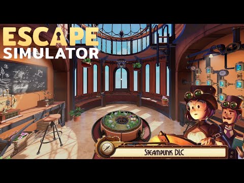 The Greenhouse - Escape Simulator Steampunk DLC