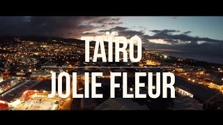 Taïro - Jolie Fleur [Clip Officiel]