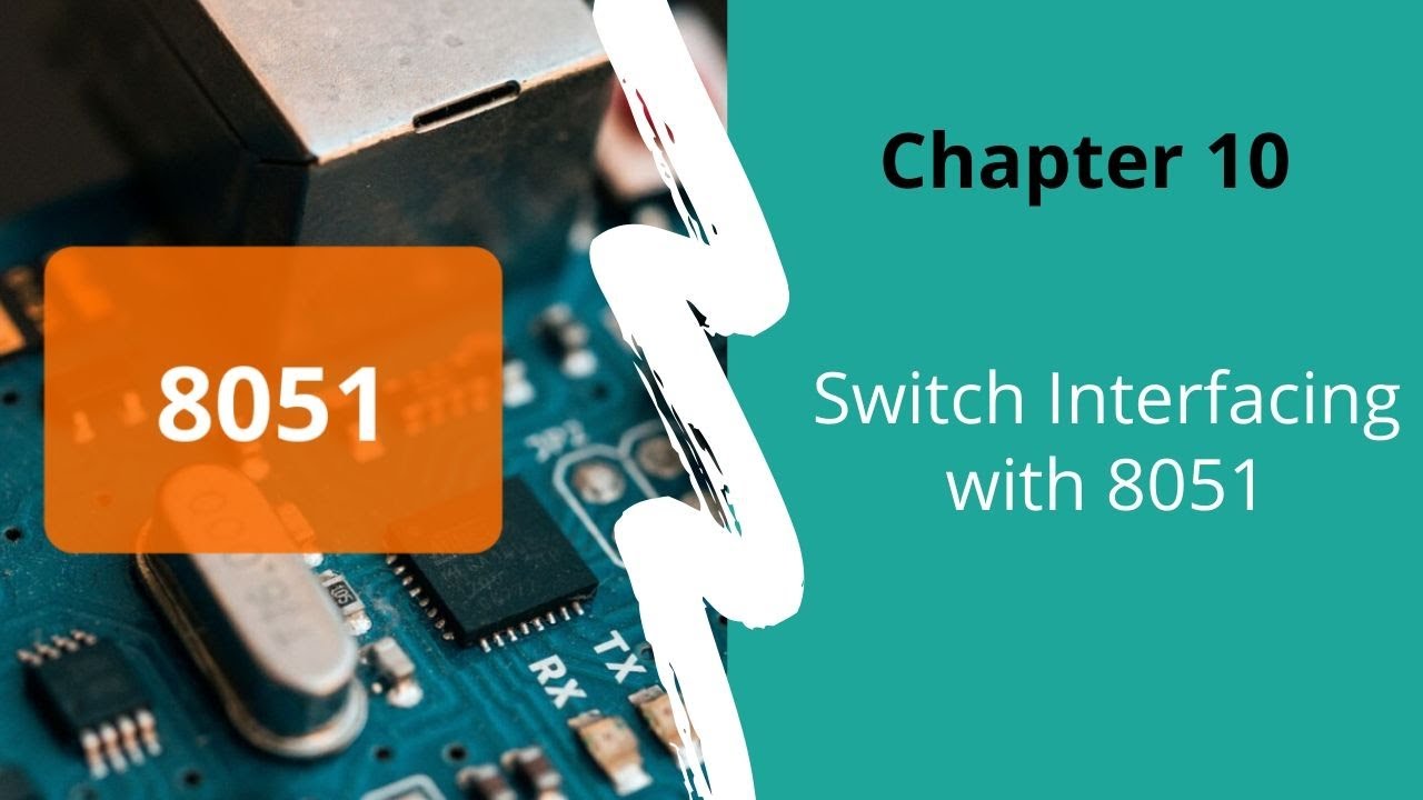 How To Interface Switch With 8051 Micro controller-Tutorial 10