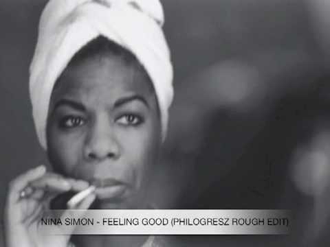 Nina Simone - Feeling Good (PHILOGRESZ ruff cut)