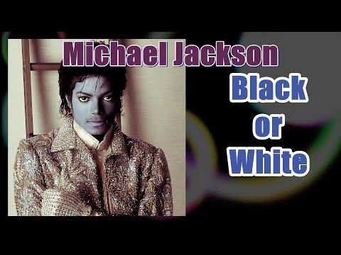 Michael Jackson - Black or White (HQ Audio)