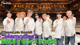 *ChocoLate Bomb!! "Memories” MVメイキング Part2