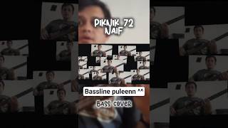 Download lagu Bassline puleeeennnn ^^ lagu Piknik 72 Naif Bass Cover #bass #cover #shorts mp3
