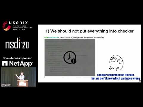 NSDI '20 - Understanding, Detecting and Localizing Partial Failures in Large System Software