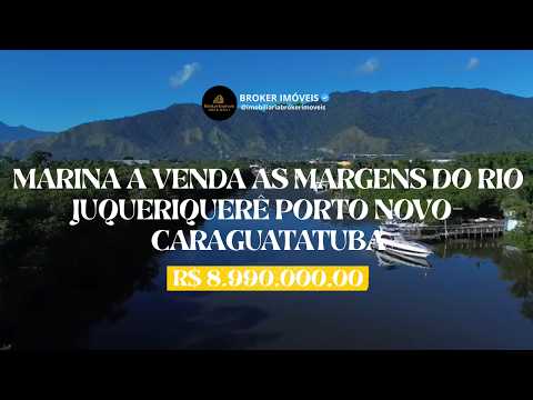 📍ÁREA A VENDA COM MARINA EM FUNCIONAMENTO AS MARGENS DO RIO JUQUERIQUERÊ PORTO NOVO CARAGUATATUBA