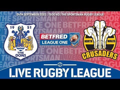 24.09 - LIVE Betfred League One Play-off Final - Doncaster vs North Wales Crusaders