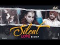 Silent Love Mashup  2023 | ANIK8 | Tum Se Hi | Ye dooriyan | Lofi Song [Bollywood Lo-fi, Chill]