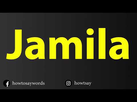 How To Pronounce Jamila