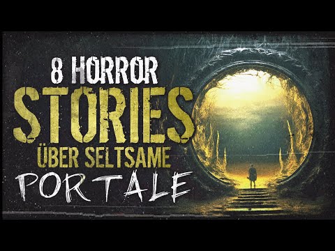 Seltsame Portale in fremde Dimensionen ◈ Creepypasta german Deutsch [Horror Geschichte Hörbuch]