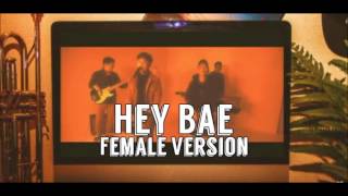 JUNGGIGO - Hey Bae [Female Version]
