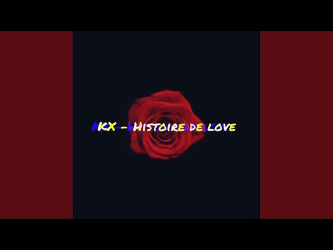 KX - Histoire de love