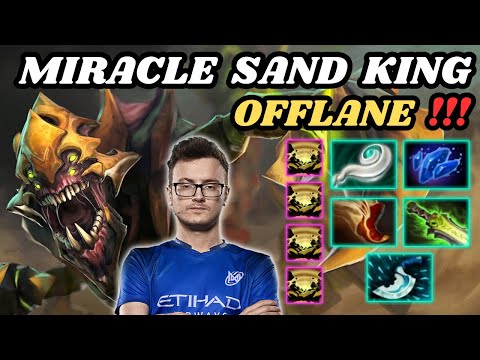 🔥 MIRACLE Sand King Offlane Highlights 🔥 Miracle Offlane Gameplay - Dota 2