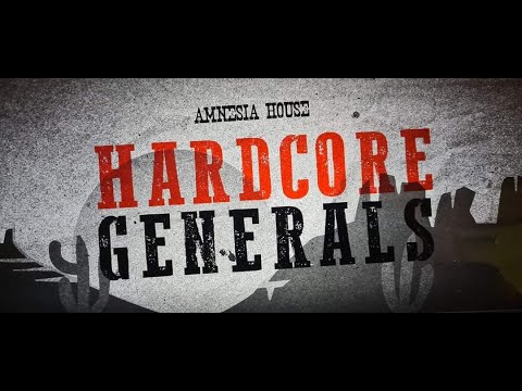Amnesia House - "Hardcore Generals" -  Part 1
