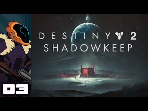 Let's Play Destiny 2: Shadowkeep - PC Gameplay Part 3 - I Fear What Lurks In The Dark