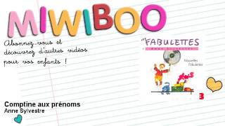 Anne Sylvestre - Comptine aux prénoms - Miwiboo