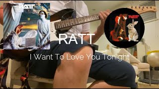 I Want to Love You Tonight - RATT with Lyrics