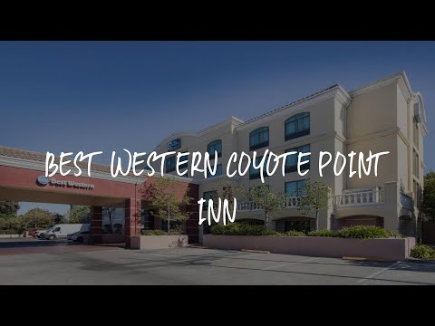 Best Western Coyote Point Inn Review - San Mateo , United States of America