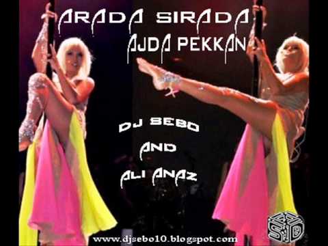 DJ SEBO and. ALİ ANAZ FT. AJDA PEKKAN - ARADA SIRADA 2011 (Kick Mix)