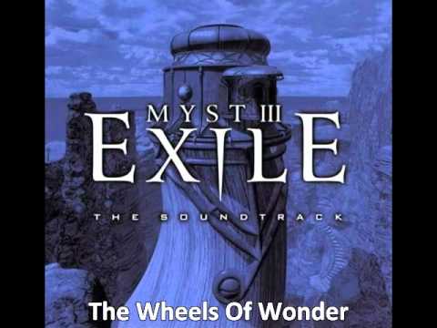 Myst 3: Exile Soundtrack - 11 The Wheels Of Wonder