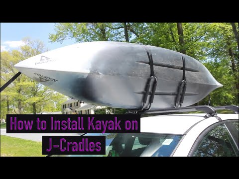 How to PROPERLY Load Kayak onto J-Cradles (On Car)