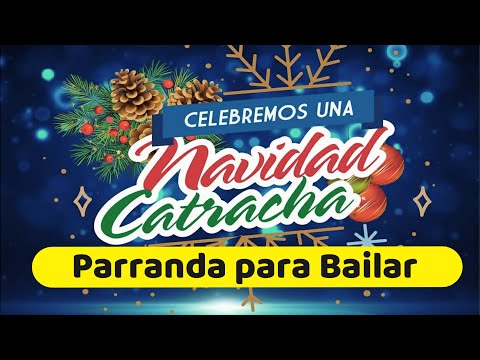 Mix Navideño - Navidad Catracha - Parranda de Navidad - Villancitos Navideños Tradicionales - UHD 4k