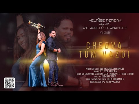 Chedva Tum Vazoi - Velrose Pereira & Pio Agnelo Fernandes | Goan Konkani Song