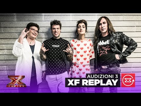 X Factor Replay | Audizioni 3