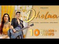 Dholna Official Video TheSonaMohapatra Sonnalli Seygall Neeraj Shridhar Gaurav Bajaj