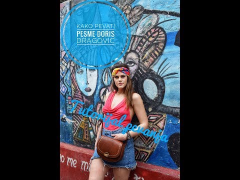 Tutorijal pevanja - Kako pevati pesme Doris Dragovic - Katarina Kovacevic