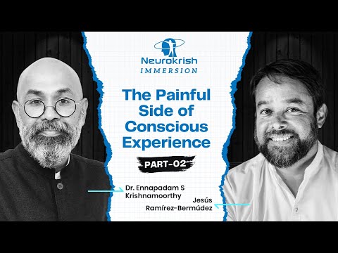 The painful side of conscious experience – Part 2