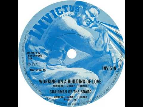 UK New Entry 1972 (139) Chairmen Of The Board - Working On A Building Of Love