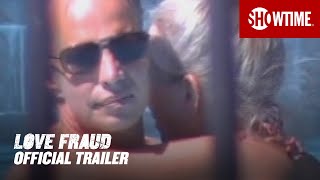 Love Fraud (2020) Official Trailer | SHOWTIME Documentary Series