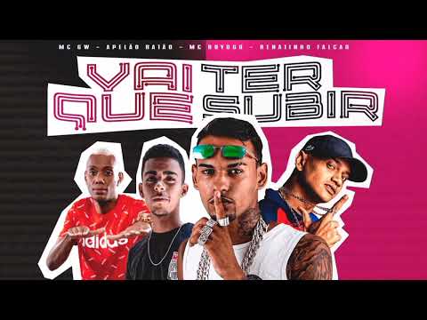 APELÃO RATÃO - MC GW - MC BOYUGO - RENATINHO FALCÃO ( VAI TER QUE SUBIR  ) 🎵