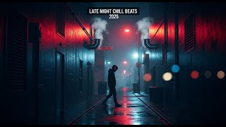 🎧 Dark Alley Dreams 2 - Late Night Chill Beats 2025 | Relax & Focus | Dream Vibe LoFi | Lust Beatz