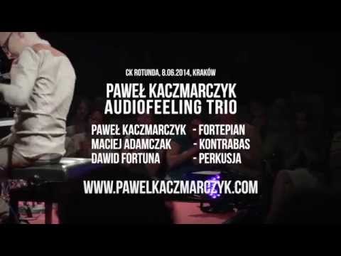 "Garana" - Paweł Kaczmarczyk Audiofeeling Trio