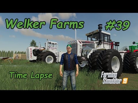 Farming Simulator 19 Welker Farms Episode 39