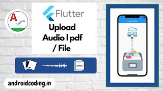 Flutter : Upload file / pdf / audio in your app | multipart request | flutter coding