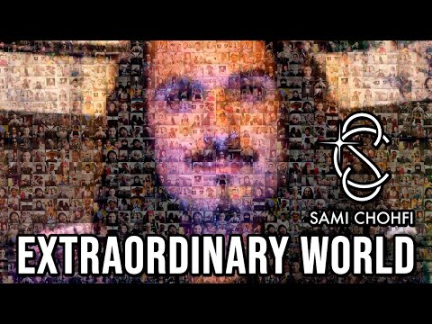 Extraordinary World - Sami Chohfi