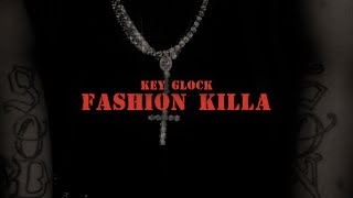 Key Glock - Fashion Killa (Official Audio)