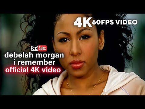 Debelah Morgan - I Remember (Official 4K 60FPS Video)