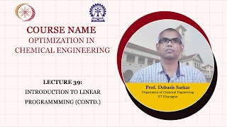 Lecture 39: Introduction to Linear Programmming (Contd.)