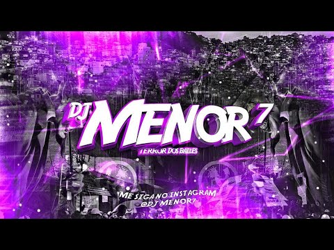 SET TERROR DOS BAILES ( ESPECIAL 50 MIL INSCRITOS ) - DJ MENOR 7