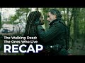 The Walking Dead The Ones Who Live RECAP