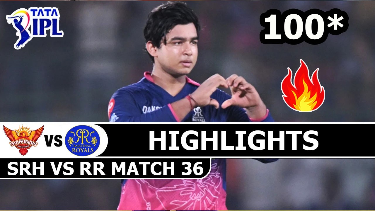 Sunrisers Hyderabad Vs Rajasthan Royals IPL 2026 Match 36 Highlights | SRH VS RR