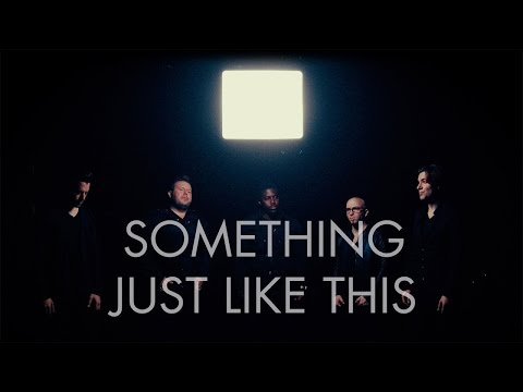 Something Just Like This | The Chainsmokers & Coldplay | VoicePlay Feat. J. None