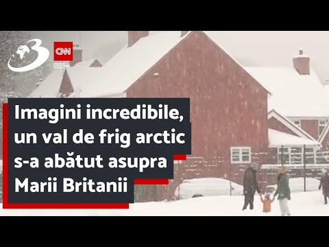 Imagini incredibile, un val de frig arctic s-a abătut asupra Marii Britanii