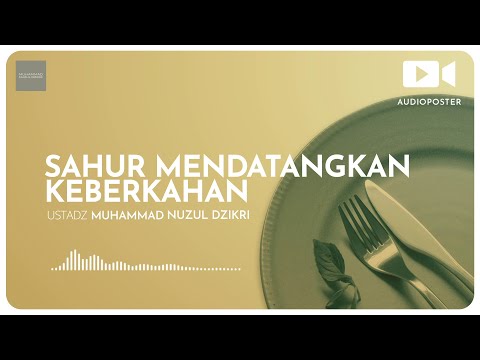 SAHUR MENDATANGKAN KEBERKAHAN (1 menitan!)