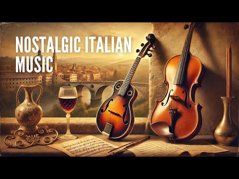 Nostalgic Italian Music -Mandolin & Violin - [ Beautiful Soothing and melodic Instrumental Music ]