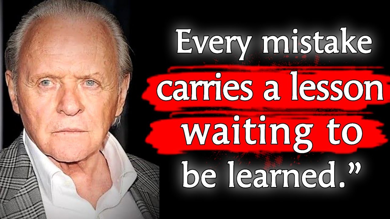 The Mind of a Genius – Anthony Hopkins Quotes About Life & Art