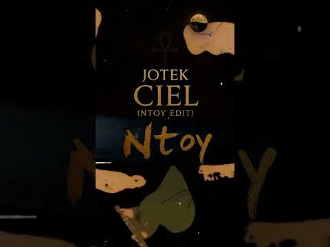 Gims X Jotek - Ciel (Ntoy Edit)